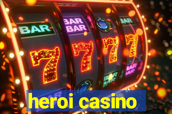 heroi casino